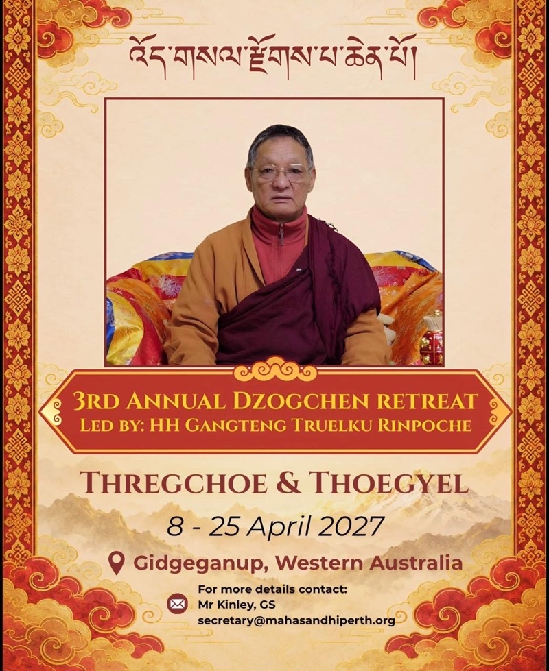 3rd Annual Dzogchen Retreat with HH Ganteng Truelku Rinpoche